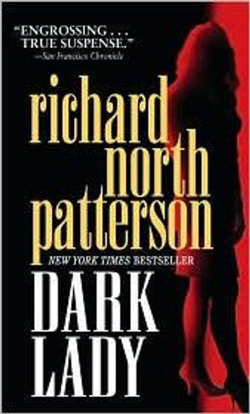 Dark Lady front cover by Richard North Patterson, ISBN: 0345404785
