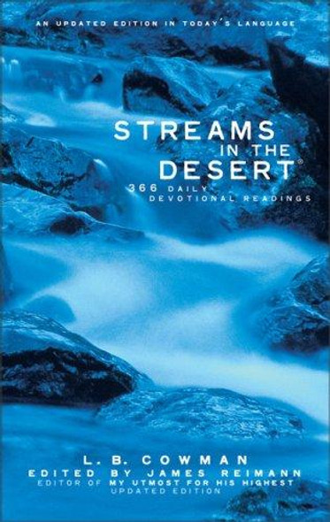 Streams in the Desert : 366 Daily Devotional Readings front cover by L.B. Cowman, James Reimann, ISBN: 031023011X
