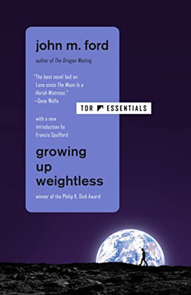 Growing Up Weightless front cover by John M Ford, ISBN: 1250269105
