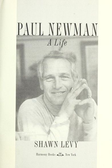 Paul Newman: a Life front cover by Shawn Levy, ISBN: 0307353753