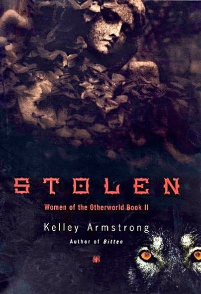 Stolen (Women of the Otherworld) front cover by Kelley Armstrong, ISBN: 0670031372