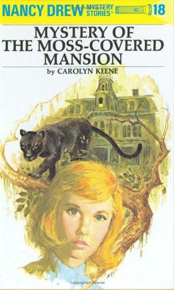 The Mystery of the Moss-Covered Mansion 18 Nancy Drew front cover by Carolyn G. Keene, ISBN: 0448095181