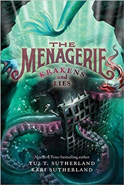 Krakens and Lies 3 Menagerie front cover by Tui T. Sutherland, Kari H. Sutherland, ISBN: 006078069X