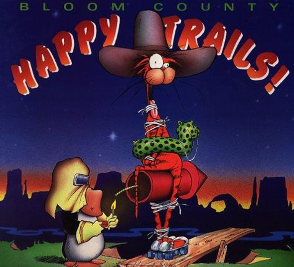 Happy Trails (Bloom County) front cover by Berke Breathed, ISBN: 0316107417