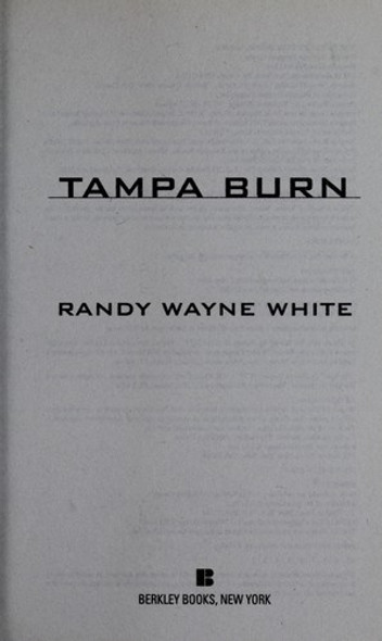 Tampa Burn front cover by Randy Wayne White, ISBN: 0425202283