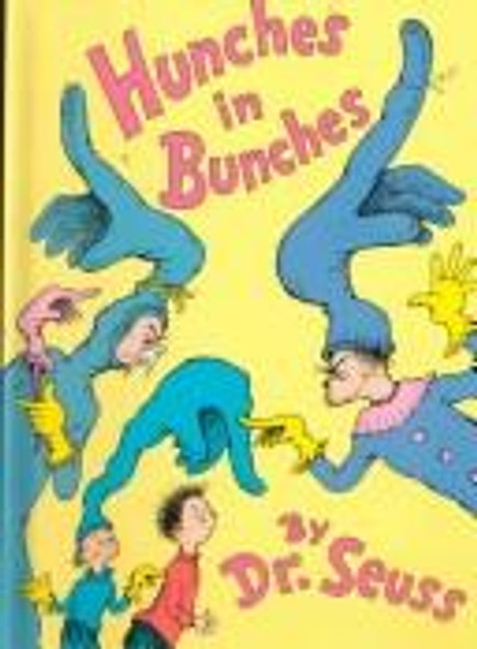 Hunches in Bunches (Classic Seuss) front cover by Dr. Seuss, ISBN: 0394855027