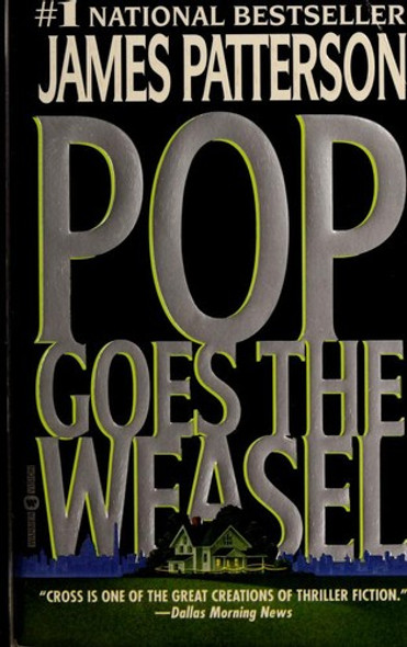 Pop Goes the Weasel front cover by James Patterson, ISBN: 0446608815