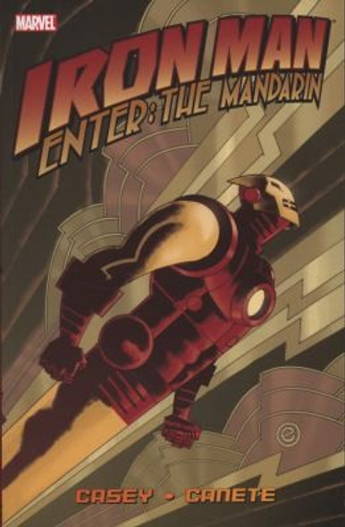 Iron Man: Enter The Mandarin front cover by Joe Casey, ISBN: 0785126228