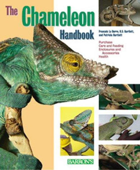 Chameleon Handbook (Barron's Pet Handbooks) front cover by Francois LeBerre, R.D. Bartlett, Patricia Bartlett, ISBN: 0764112422