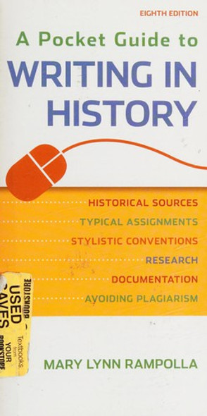 A Pocket Guide to Writing in History front cover by Mary Lynn Rampolla, ISBN: 1457690888