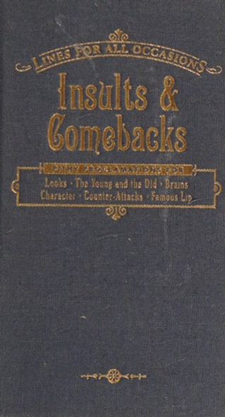 Insults and Comebacks for All Occasions front cover by Knock Knock, ISBN: 1601060580