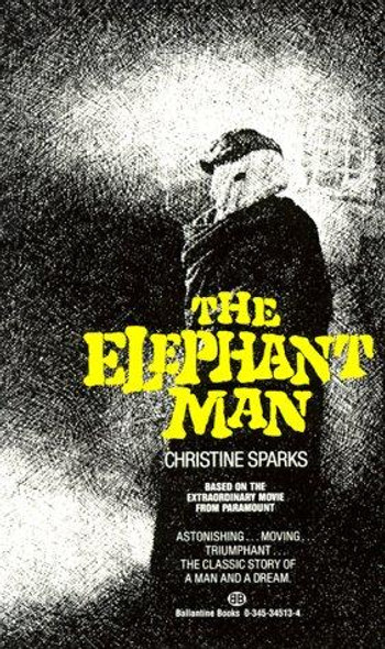 The Elephant Man: A Novel front cover by Christine Sparks, ISBN: 0345345134