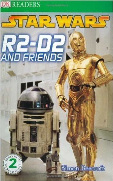 R2-D2 and Friends Star Wars front cover by Simon Beecroft, ISBN: 0756645166