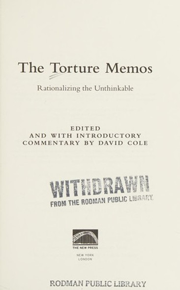 Torture Memos: Rationalizing the Unthinkable front cover by David Cole, ISBN: 1595584927