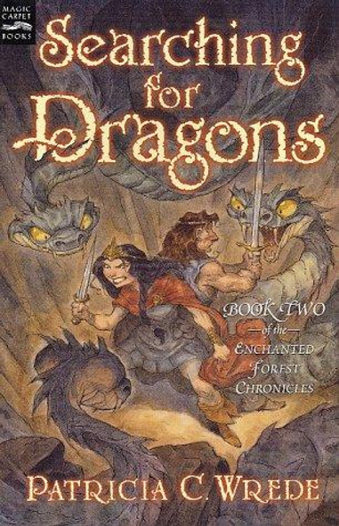 Searching for Dragons 2 Enchanted Forest Chronicles front cover by Patricia C. Wrede, ISBN: 0152045651