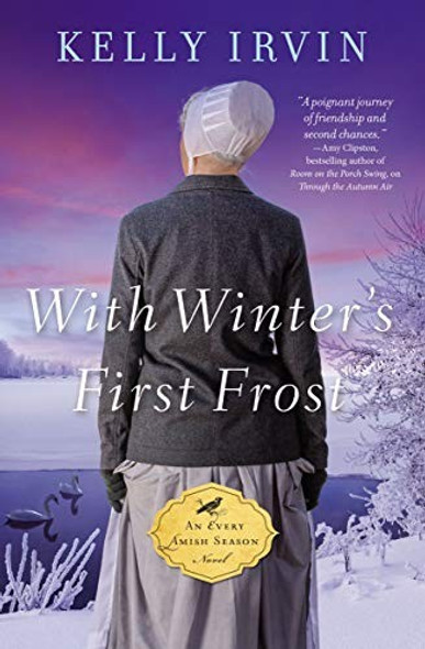 With Winter's First Frost (An Every Amish Season Novel) front cover by Kelly Irvin, ISBN: 031034817X