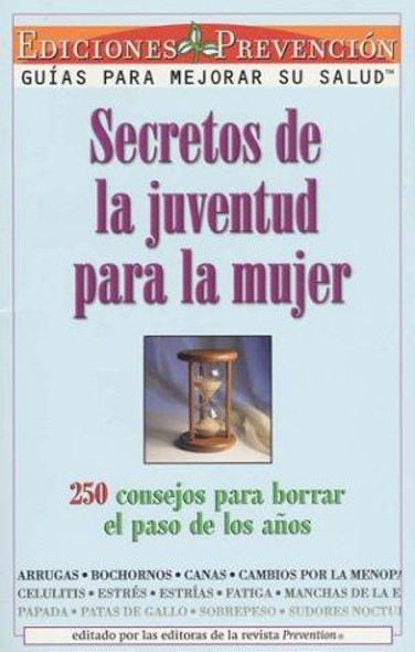 Secretos De La Juventud Para La Mujer (Youth Secrets for Women) front cover by The Editors of Prevention Magazine,Abel Delgado, ISBN: 1579540163