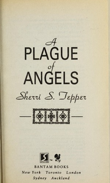 A Plague of Angels front cover by Sheri S. Tepper, ISBN: 0553568736