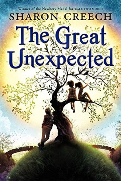 The Great Unexpected front cover by Sharon Creech, ISBN: 0061892327