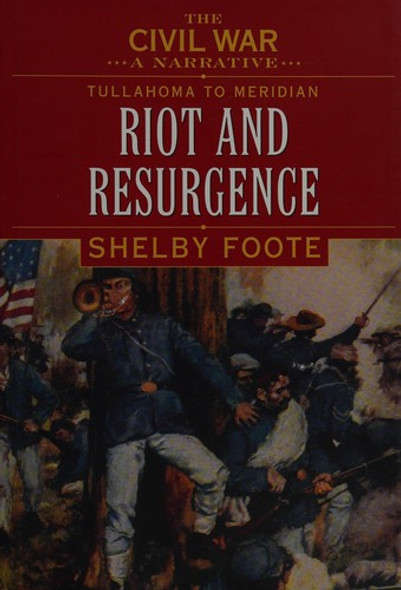 Pea Ridge to the Seven Days: War Means Fighting, Fighting Means Killing (The Civil War: a Narrative, Volume 2) front cover by Shelby Foote, ISBN: 0307290247