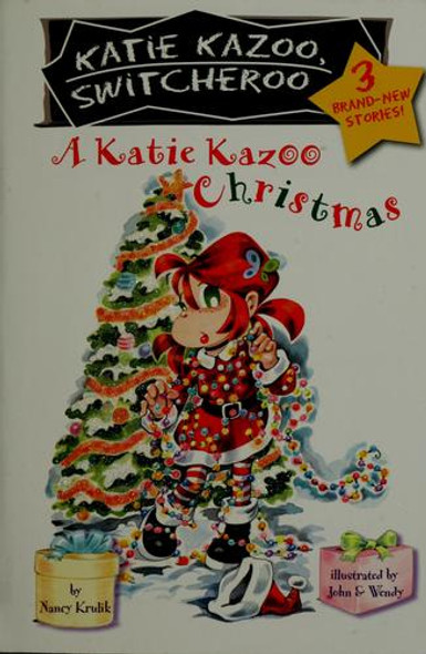 A Katie Kazoo Christmas 3 Super Special, Katie Kazoo front cover by Nancy E. Krulik, ISBN: 0448439700