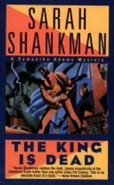 The King is Dead: A Samantha Adams Mystery front cover by Sarah Shankman, ISBN: 0671734601