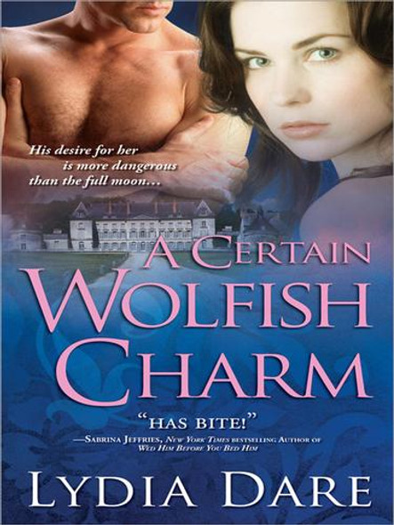 A Certain Wolfish Charm front cover by Lydia Dare, ISBN: 1402236948