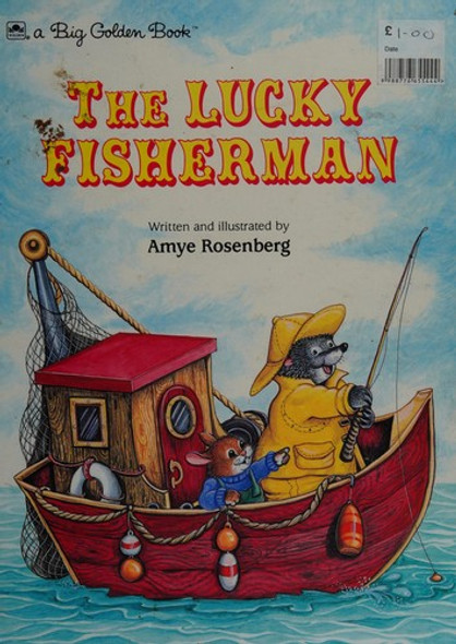 The Lucky Fisherman (Big Golden Book) front cover by Amye Rosenberg, ISBN: 0307120694