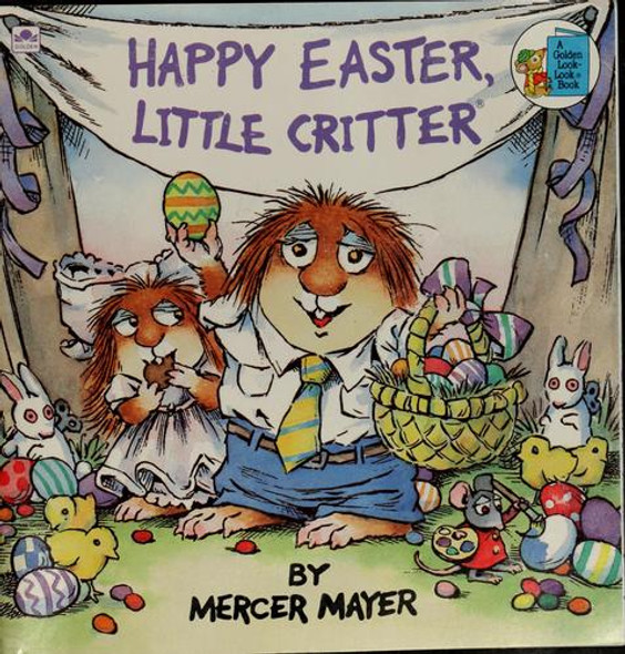 Happy Easter, Little Critter front cover by Mercer Mayer, ISBN: 0307117235