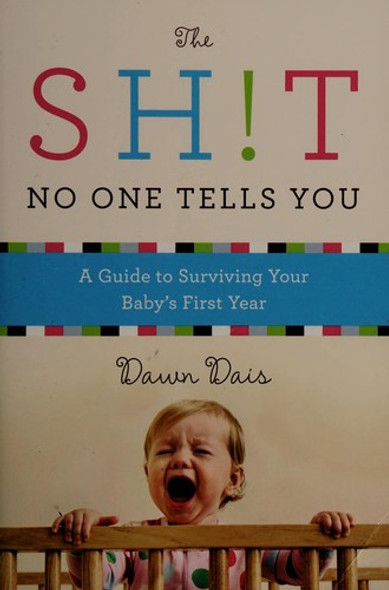 Sh!t No One Tells You (Sh!t No One Tells You, 1) front cover by Dawn Dais, ISBN: 1580054846