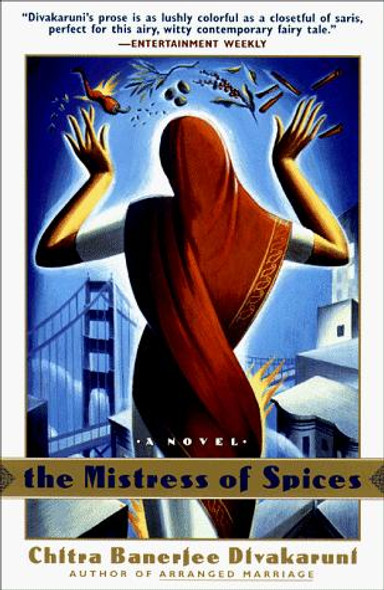 The Mistress of Spices: a Novel front cover by Chitra Divakaruni, ISBN: 0385482388