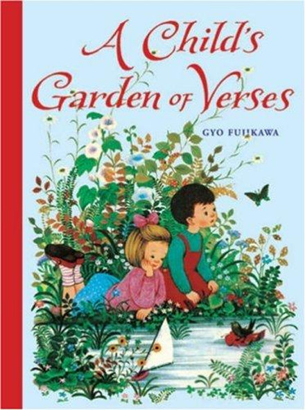 A Child's Garden of Verses front cover by Robert Louis Stevenson, Gyo Fujikawa, ISBN: 1402750625