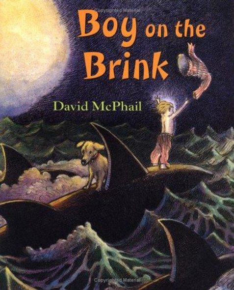Boy on the Brink front cover by David McPhail, ISBN: 0805076182