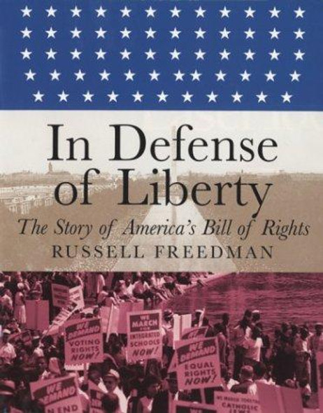 In Defense of Liberty front cover by Russell Freedman, ISBN: 0823415856