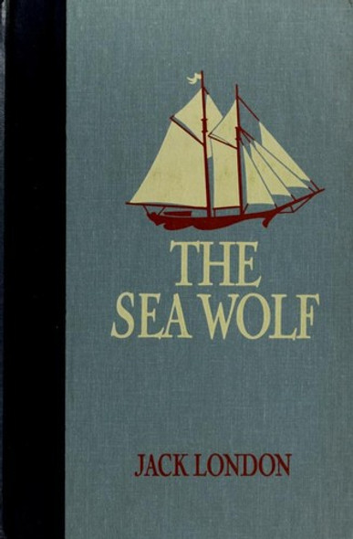 The Sea Wolf front cover by Jack London, ISBN: 0895773384