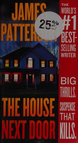 The House Next Door front cover by James Patterson, ISBN: 153871390X