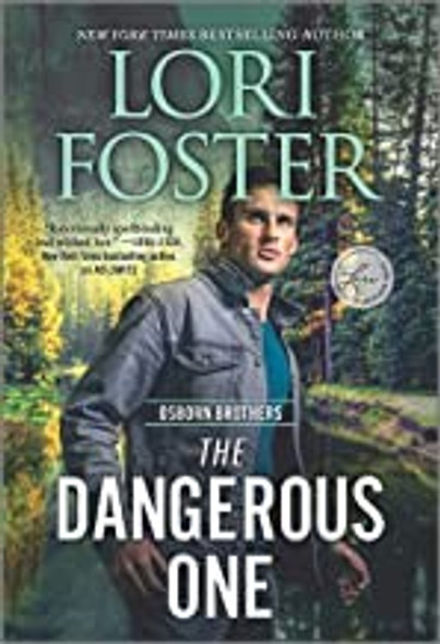 The Dangerous One (Osborn Brothers, 1) front cover by Lori Foster, ISBN: 1335506373