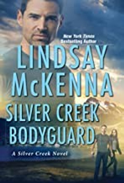 Silver Creek Bodyguard front cover by Lindsay McKenna, ISBN: 1420150855