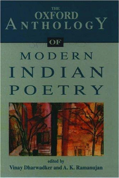The Oxford Anthology of Modern Indian Poetry front cover by Vinay Dharwadker, ISBN: 0195639170
