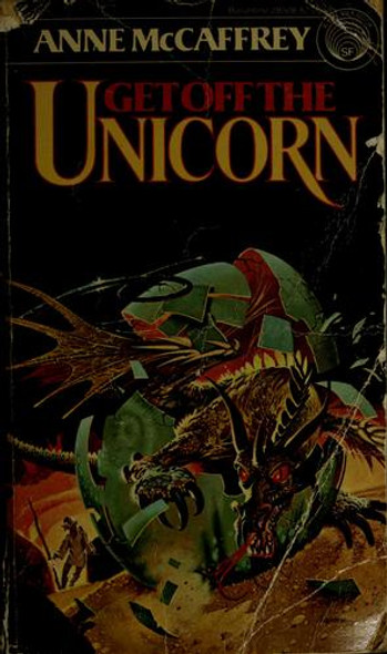 Get Off the Unicorn front cover by Anne McCaffrey, ISBN: 0345256662