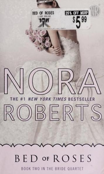 Bed of Roses 2 Bride Quartet front cover by Nora Roberts, ISBN: 0515150886