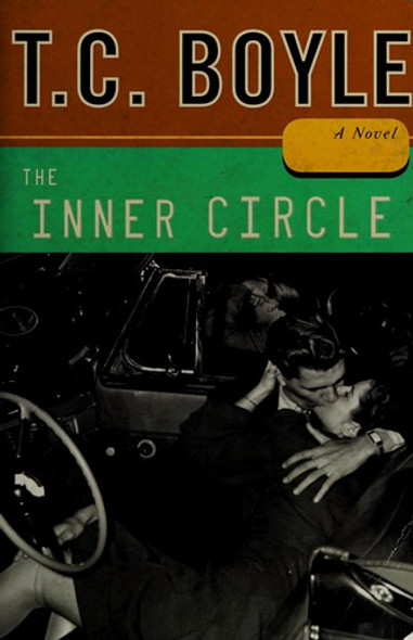 The Inner Circle front cover by T.C. Boyle, ISBN: 014303586X