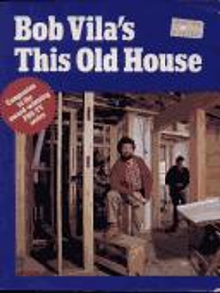 Bob Vila's This Old House front cover by Bob Vila, ISBN: 0525476709