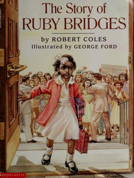 The Story of Ruby Bridges front cover by Robert Coles, ISBN: 0590572814