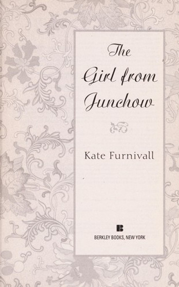 The Girl from Junchow (A Russian Concubine Novel) front cover by Kate Furnivall, ISBN: 0425227642