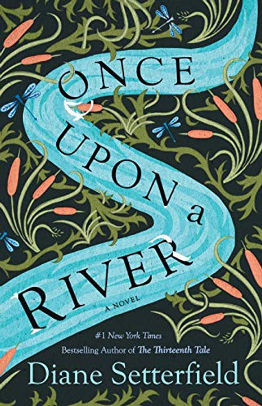 Once Upon a River: A Novel front cover by Diane Setterfield, ISBN: 074329808X