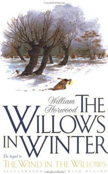 The Willows in Winter (Tales of the Willows) front cover by William Horwood, ISBN: 0312148259