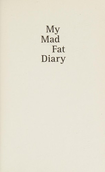 My Mad Fat Diary front cover by Rae Earl, ISBN: 125011649X