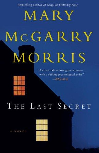 The Last Secret front cover by Mary McGarry Morris, ISBN: 0307451852