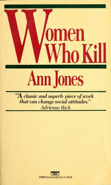 Women Who Kill front cover by Ann Jones, ISBN: 0449216098